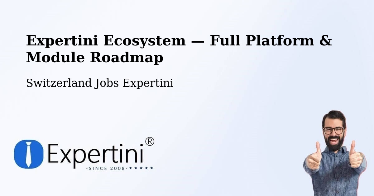 Expertini Ecosystem — Full Platform & Module Roadmap – Köniz