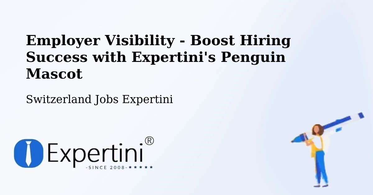CV and Resume Visibility Optimization – Köniz - Switzerland Jobs Expertini